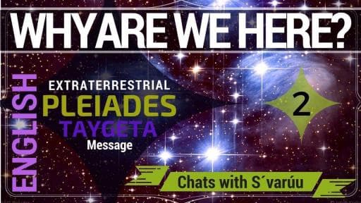 我们为何在此 - 昴宿星团（泰格塔）的外星讯息（二）