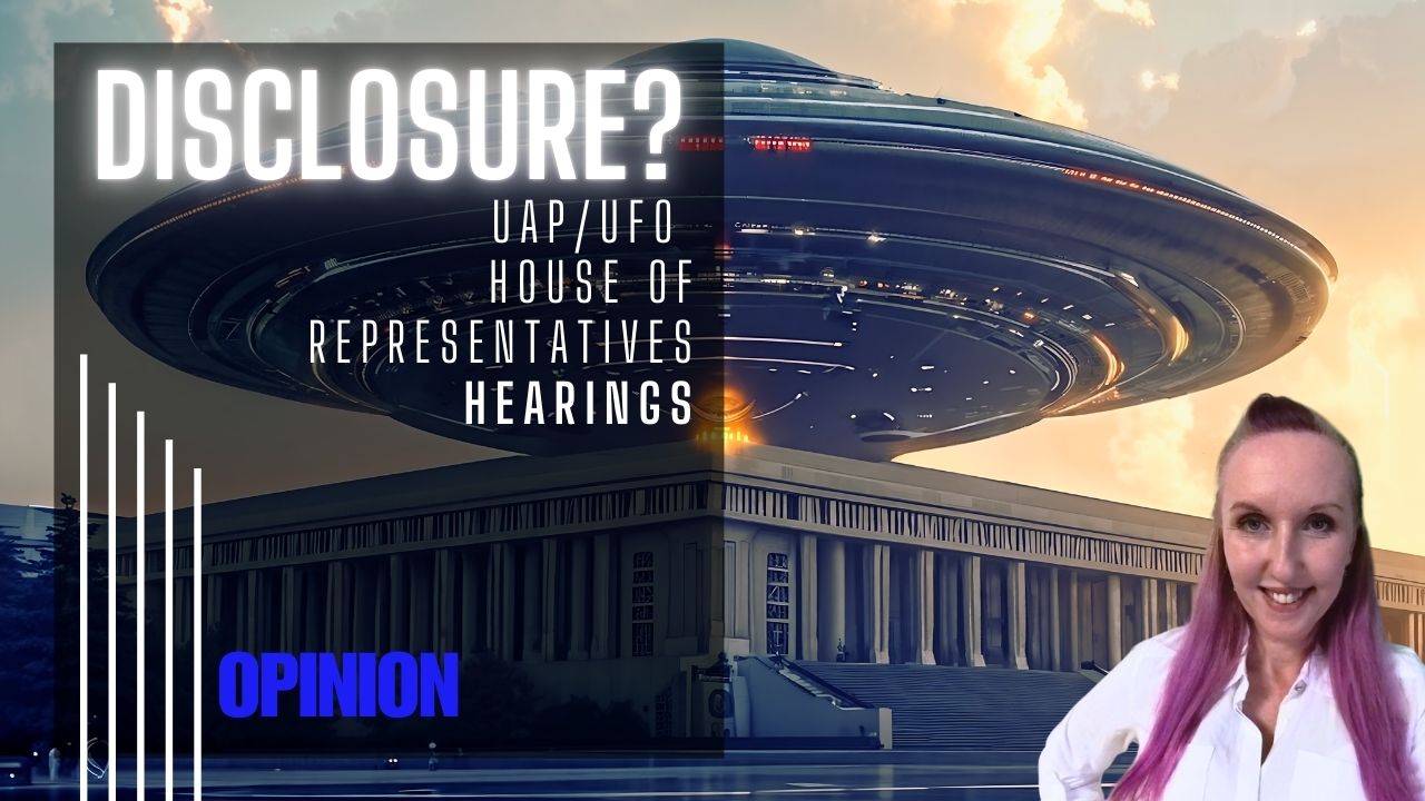 美国国会UFO/UAP听证会 - 外星人揭秘？我的看法