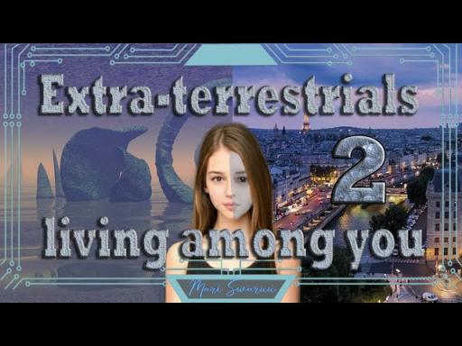 生活在你们中间的外星人，视频2（英文）